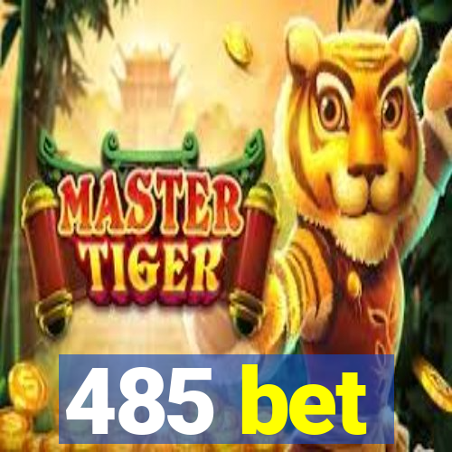 485 bet